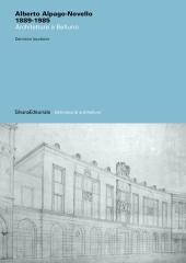 ALBERTO ALPAGO-NOVELLO 1889-1985. ARCHITETTURE A BELLUNO