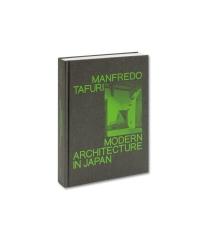 MOHSEN MOSTAFAVI (ED.) MODERN ARCHITECTURE IN JAPAN, MANFREDO TAFURI