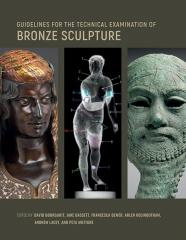 GUIDELINES FOR THE TECHNICAL EXAMINATION OF BRONZE SCULPTURE
