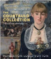 COURTAULD COLLECTION : A VISION FOR IMPRESSIONISM