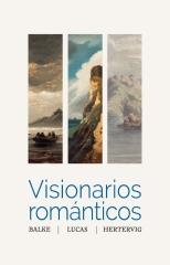 VISIONARIOS ROMÁNTICOS. BALKE, LUCAS, HERTERVIG