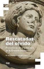 RESCATADAS DEL OLVIDO "Promotoras de arquitectura en la Granada moderna"