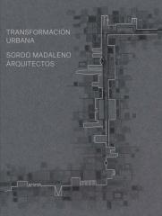 SORDO MADALENO "Tranformación urbana"