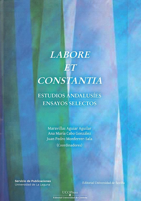 LABORE ET CONSTANTIA "Estudios andalusíes: ensayos selectos"
