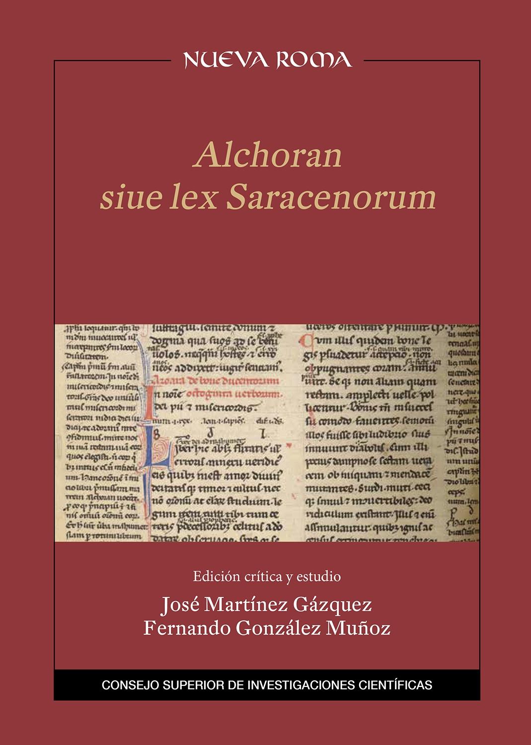 ALCHORAN SIUE LEX SARACENORUM : EDICIÓN CRÍTICA Y ESTUDIO