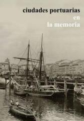 CIUDADES PORTUARIAS EN LA MEMORIA