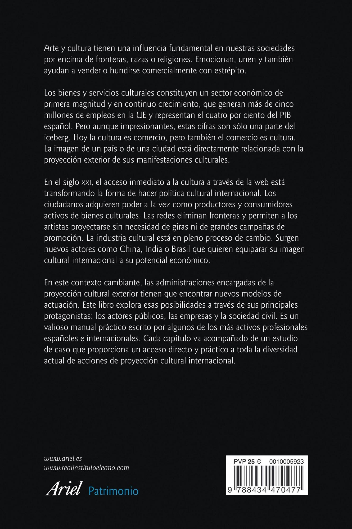 EL DISCRETO ENCANTO DE LA CULTURA: ANALISIS Y PRACTICA DE LA GEST ION CULTURAL INTERNACIONAL  "Nuevas estrategias para la proyección exterior de la cultura:un enfoque"