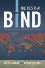 THE TIES THAT BIND "IMMIGRATION AND THE GLOBAL POLITICAL ECONOMY"