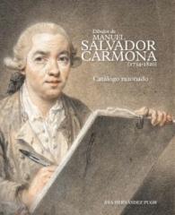 DIBUJOS DE MANUEL SALVADOR CARMONA (1734-1820). CATÁLOGO RAZONADO