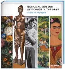 NATIONAL MUSEUM OF WOMEN IN THE ARTS "COLLECTION HIGHLIGHTS"