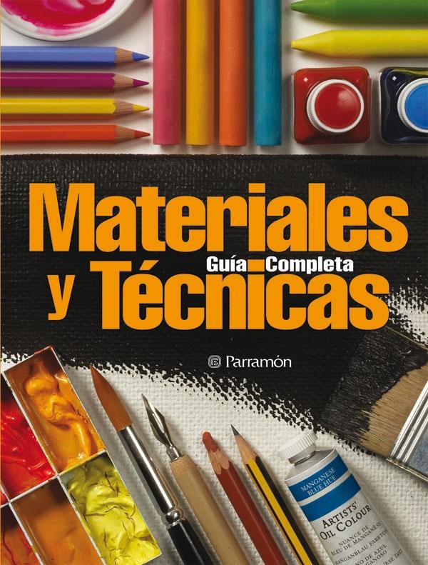 GUÍA COMPLETA DE MATERIALES Y TÉCNICAS