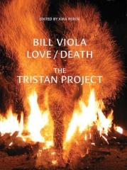 BILL VIOLA "LOVE/DEATH - THE TRISTAN PROJECT"