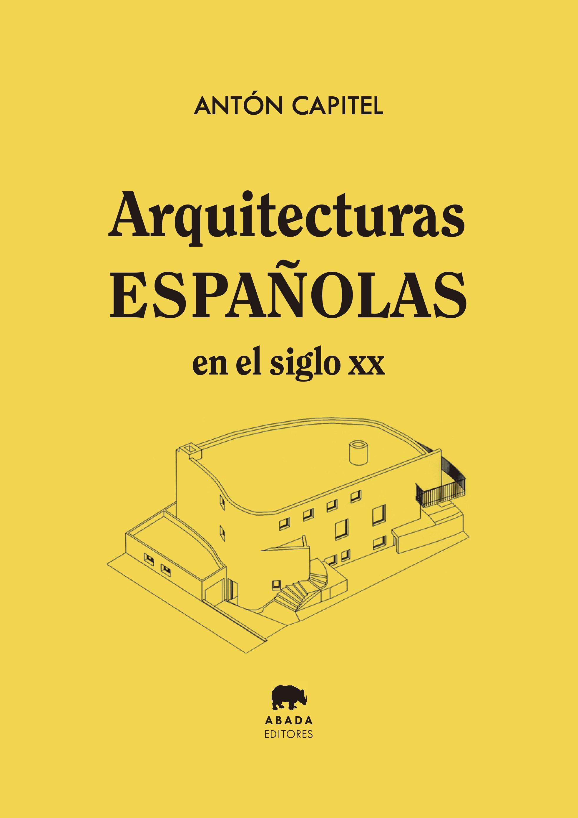 ARQUITECTURAS ESPAÑOLAS EN EL SIGLO XX