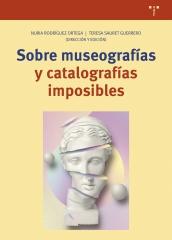 SOBRE MUSEOGRAFIAS Y CATALOGRAFIAS IMPOSIBLES