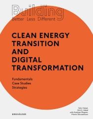 BUILDING BETTER - LESS - DIFFERENT: CLEAN ENERGY TRANSITION AND DIGITAL TRANSFORMATION: FUNDAMENTALS - C