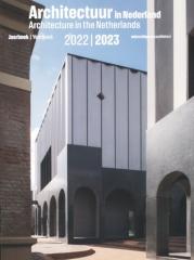 ARCHITECTURE IN THE NETHERLANDS YEARBOOK 2022/2023