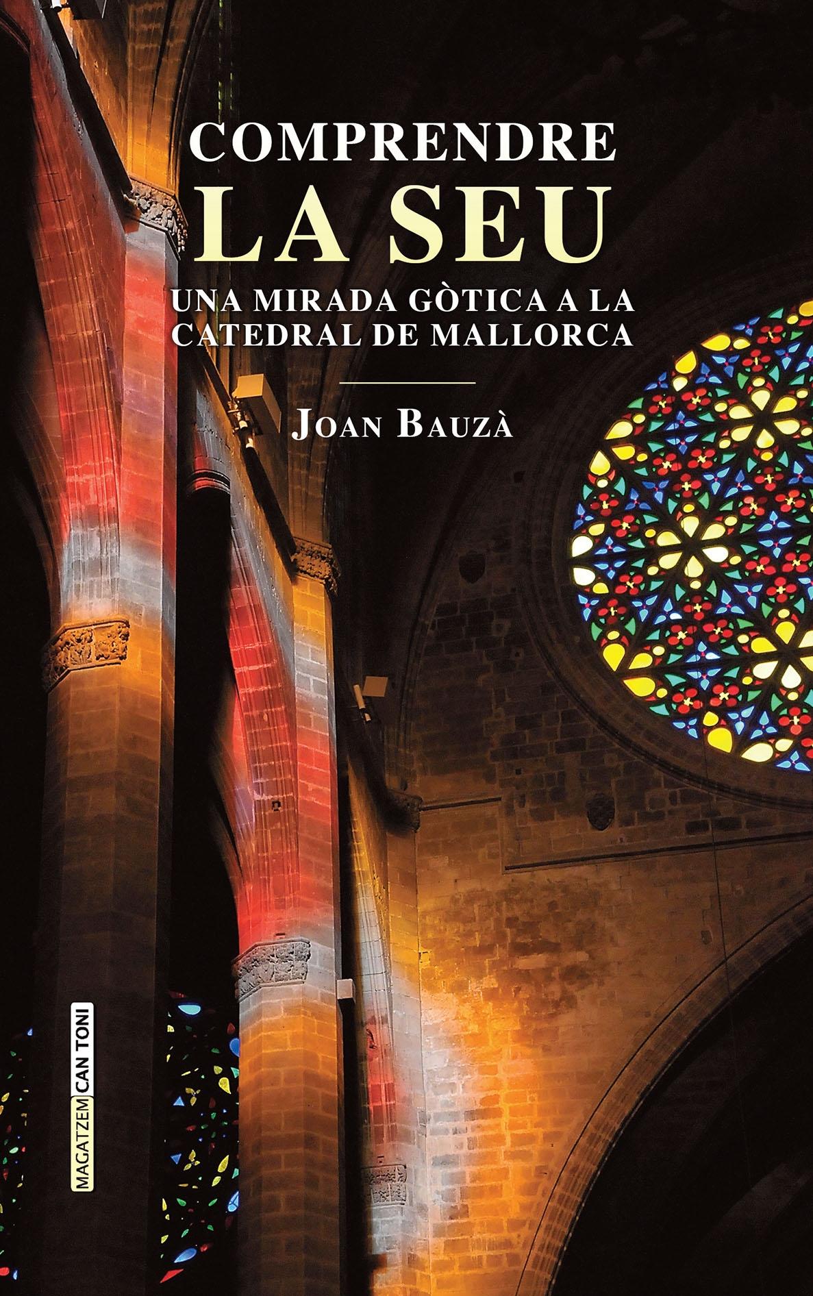 COMPRENDRE LA SEU "Una mirada gòtica a la catedral de Mallorca"