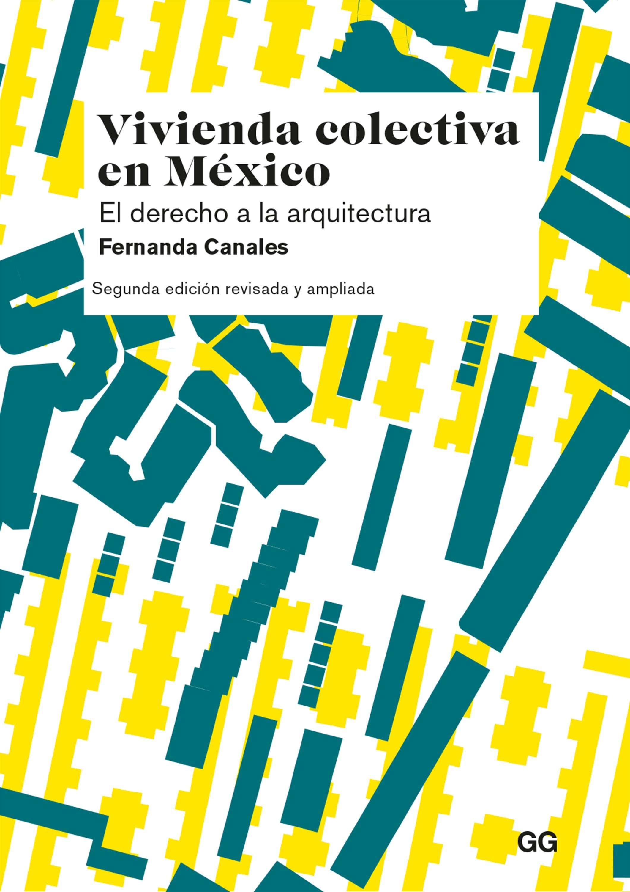 VIVIENDA COLECTIVA EN MÉXICO "El derecho a la arquitectura"