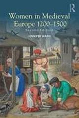 WOMEN IN MEDIEVAL EUROPE 1200-1500