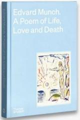 EDVARD MUNCH "A POEM OF LIFE, LOVE AND DEATH"