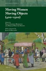 MOVING WOMEN MOVING OBJECTS (400-1500)