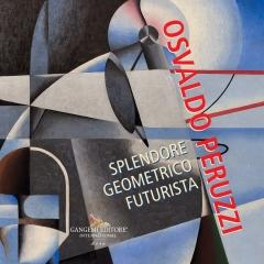 OSVALDO PERUZZI. SPLENDORE GEOMETRICO FUTURISTA