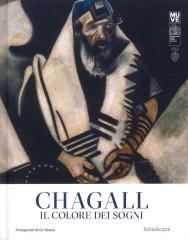 CHAGALL. IL COLORE DEI SOGNI. CHAGALL. THE COLOUR OF DREAM