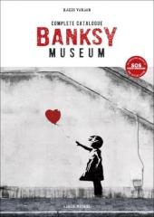 BANKSY MUSEUM "COMPLETE CATALOGUE"