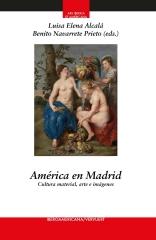 AMÉRICA EN MADRID "CULTURA MATERIAL, ARTE E IMÁGENES"