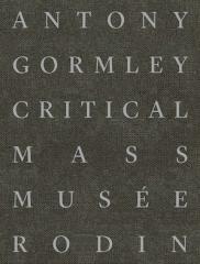 ANTONY GORMLEY "CRITICAL MASS"