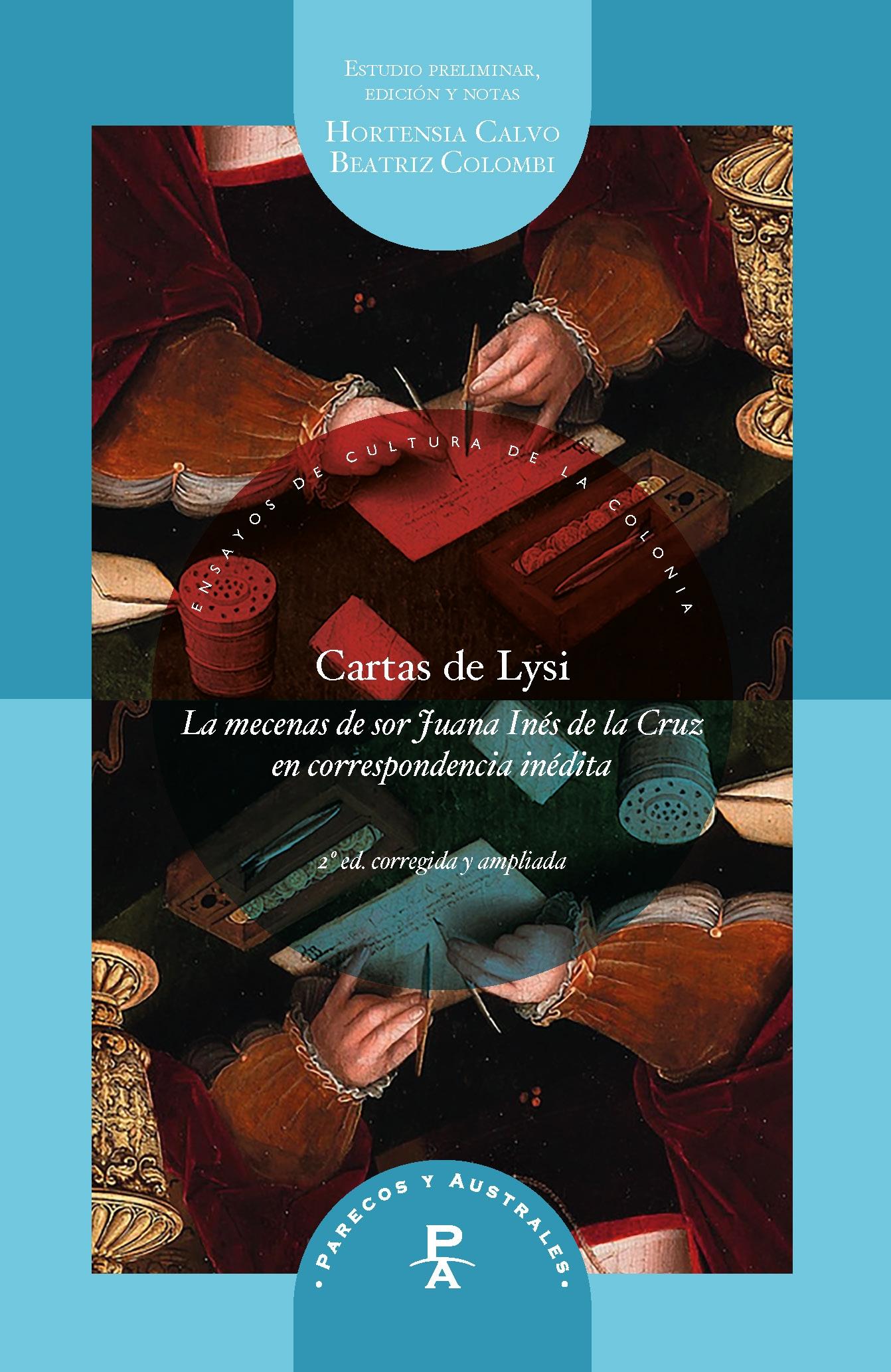 CARTAS DE LYSI "la mecenas de sor Juana Inés de la Cruz en correspondencia inédita"