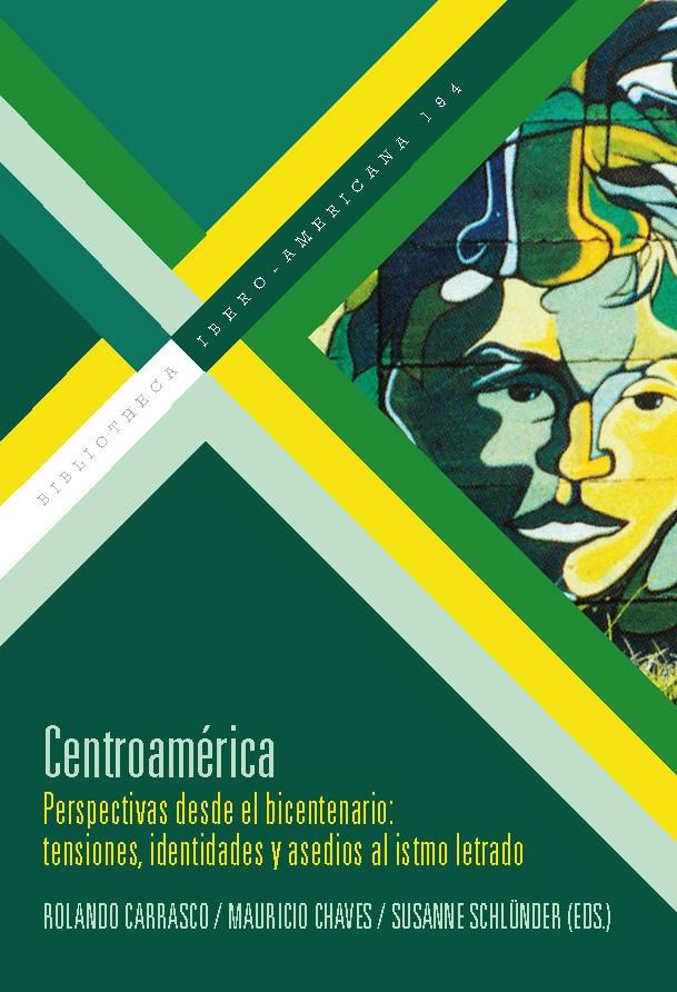 CENTROAMERICA "perspectivas desde el bicentenario : tensiones, identidades y asedios al"