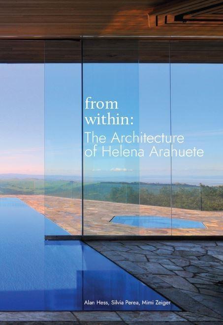 FROM WITHIN - THE ARCHITECTURE OF HELENA ARAHUETE