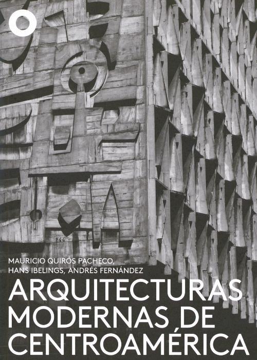 ARQUITECTURAS MODERNAS DE CENTROAMÉRICA