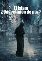 EL ISLÁM ¿UNA RELIGIÓN DE PAZ?