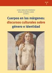 CUERPOS EN LOS MÁRGENES: DISCURSOS CULTURALES SOBRE GÉNERO E IDENTIDAD