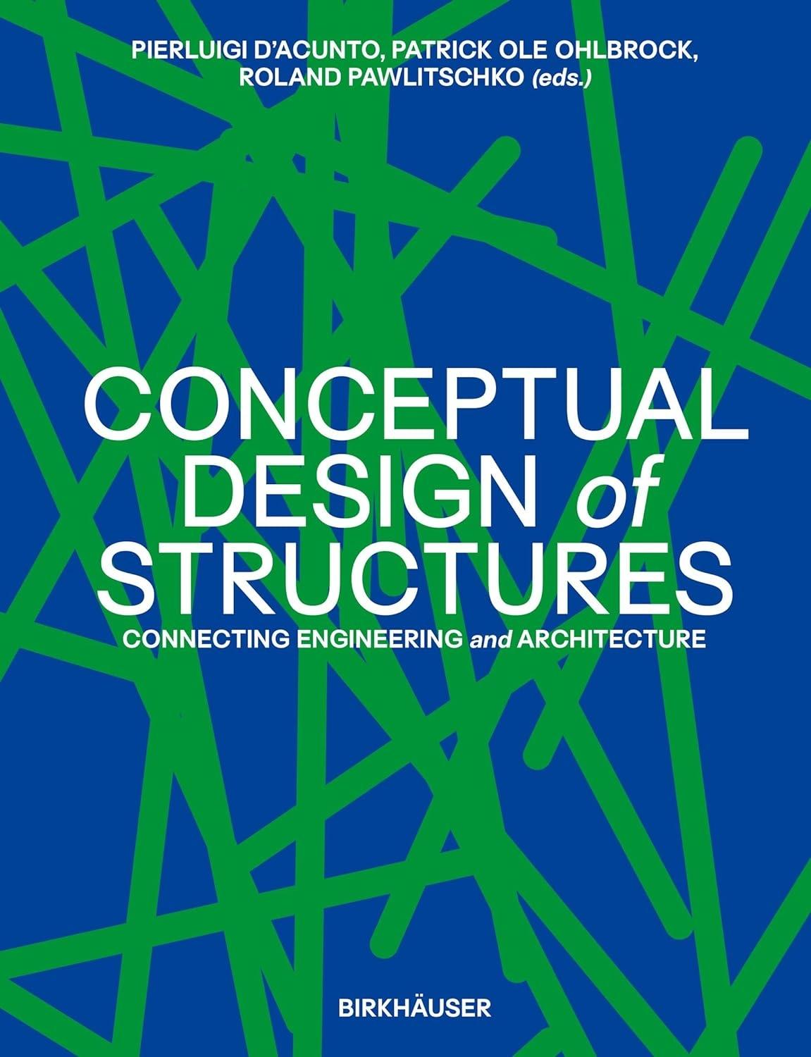 CONCEPTUAL DESIGN OF STRUCTURES: CONNECTING ENGINEERING AND ARCHITECTURE