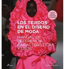 LOS TEJIDOS EN EL DISEÑO DE MODA "Manual de referencia, características y usos"