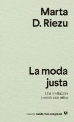 LA MODA JUSTA "Una invitación a vestir con ética"