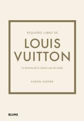 PEQUEÑO LIBRO DE LOUIS VUITTON "Historia de la icónica casa de moda"
