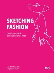 SKETCHING FASHION "Una historia práctica de la ilustración de moda"