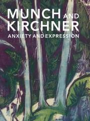 MUNCH AND KIRCHNER "ANXIETY AND EXPRESSION"