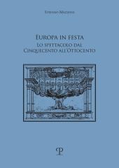 EUROPA IN FESTA. LO SPETTACOLO DAL CINQUECENTO ALL'OTTOCENTO