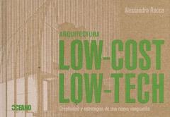 Arquitectura low cost-Low tech "Arquitectura en tiempos de crisis"