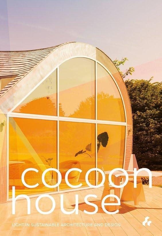 COCOON HOUSE LIGHT IN SUSTAINABLE ARCHITECTURE