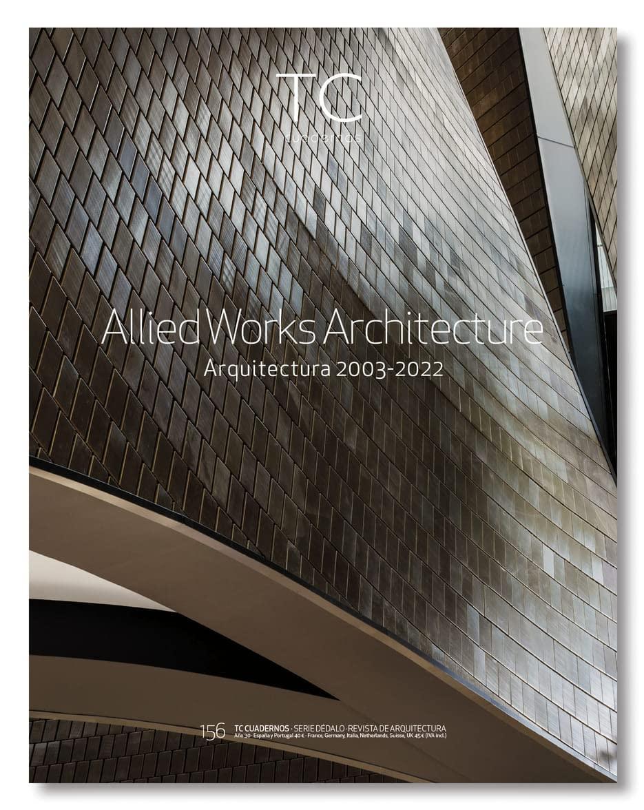 TC CUADERNOS Nº156 Allied Works architecture "Arquitectura 2003- 2022"