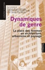 DYNAMIQUES DE GENRE - LA PLACE DES FEMMES EN ARCHITECTURE