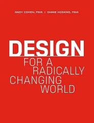 DESIGN FOR A RADICALLY CHANGINGWORLD