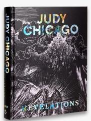 JUDY CHICAGO: REVELATIONS