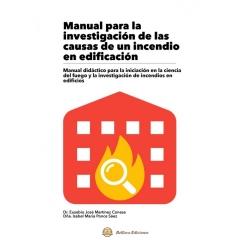 MANUAL PARA LA INVESTIGACION DE LAS CAUSAS DE UN INCENDIO EN EDIFICACION